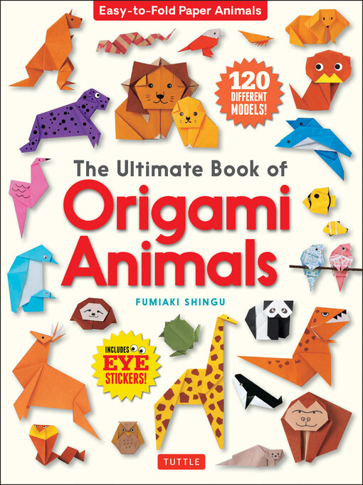 Title details for Ultimate Book of Origami Animals by Fumiaki Shingu - Available